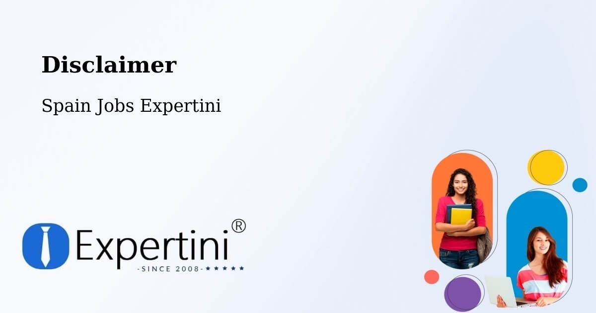 Disclaimer – Boadilla Del Monte - Spain Jobs Expertini