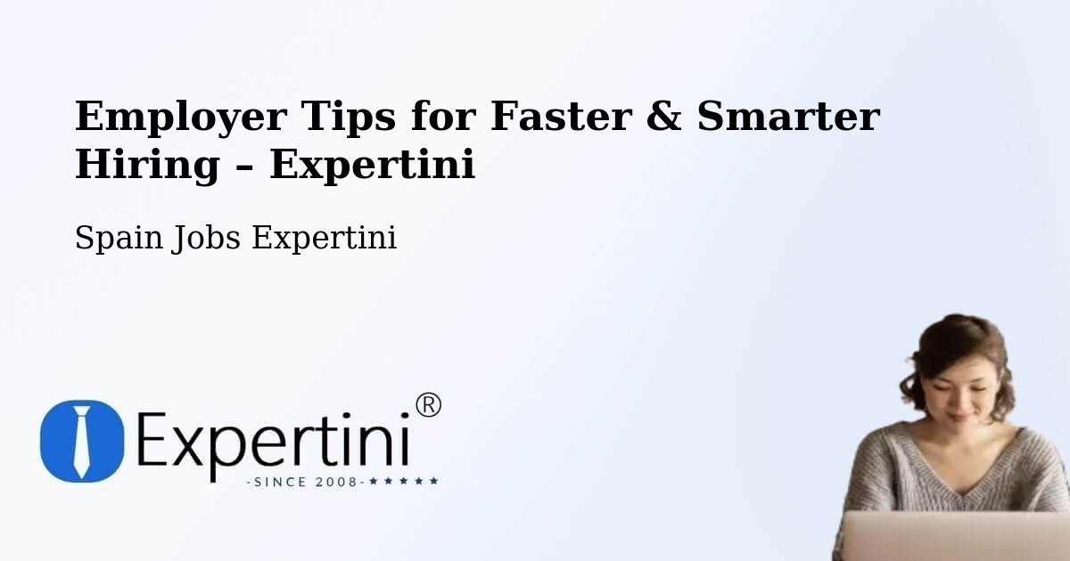Employer Tips for Hiring & Recruitment – Boadilla Del Monte - Boadilla Del Monte, Spain Jobs Expertini