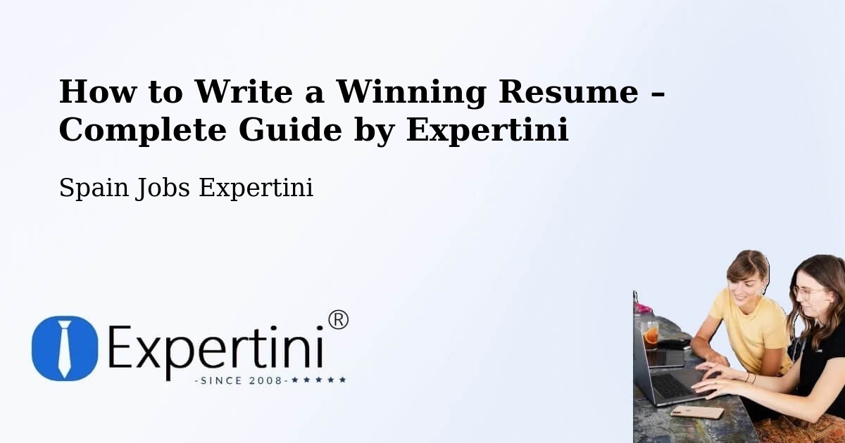 Resume Writing Guide for Job Seekers – Boadilla Del Monte - Boadilla Del Monte, Spain Jobs Expertini